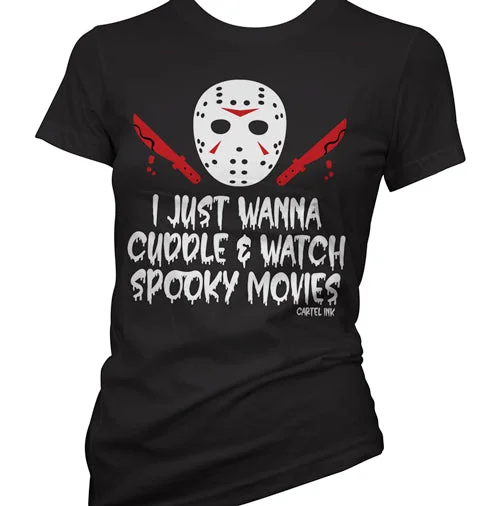 I Just Wanna Cuddle and Watch Spooky Movies Women's T-Shirt Chenille Blend Fleece Blend Nylon Blend I Just Wanna Cuddle and Watch Spooky Movies Women's T-Shirt Chenille Blend Fleece Blend Nylon Blend